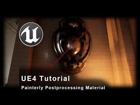 UE4 - Tutorial - Painterly Post Processing - Kuwahara Filter