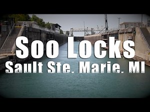 Soo Locks - Sault Ste. Marie, MI