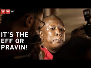 'It's the EFF or Pravin' - Julius Malema on Sona disruption