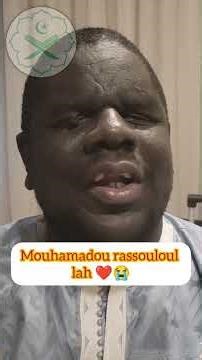 Mouhamadou rassouloul lah ❤️😭.#coran #senegal #sorts #tafsir #prophetemuhammad #guentakxamxam