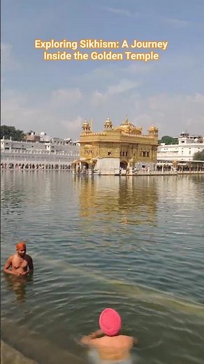 Exploring Sikhism: A Journey Inside the Golden Temple