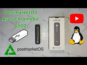 PostmarketOS on the Asus Chromebit CS10