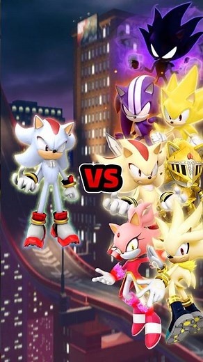 Hyper Shadow VS Super Shadow, Super Silver, Burning Blaze, & Sonic’s Forms