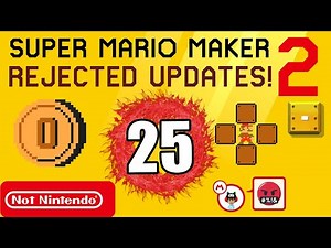 Rejected Updates in Mario Maker 2 #25: Truly Terrifying Twenty-Five