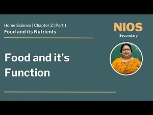 NIOS Secondary - Home Science - Chapter 2 - Food and its Nutrients