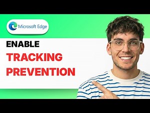 How to Enable Tracking Prevention in Microsoft Edge [2026 Full Guide]