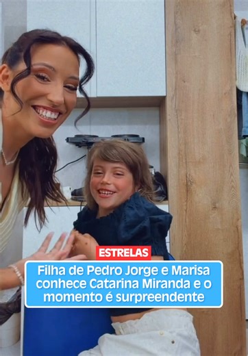 Filha de Pedro Jorge e Marisa encontra Catarina Miranda
