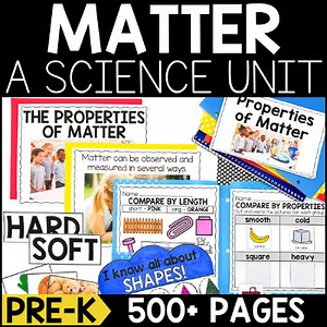 What is Matter, Properties of Matter: Pre K Science Unit, Worksheets & Sorting