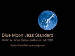 Blue Moon Jazz Guitar Standard | Designing Emotional Music