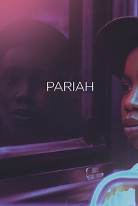 Pariah Summary, Trailer, Cast, Where to Watch and More