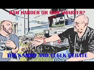 HAM HARDER OR HAM SMARTER THE K8MRD AND VE6LK DEBATE 1