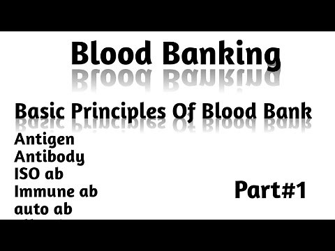 ।।Blood banking।। basic principles of blood Bank, Antigen and antibody of blood Bank।