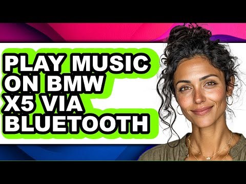 How To Play Music On BMW X5 Via Bluetooth - Step By Step