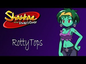 Shantae and the Pirate's Curse OST RottyTops