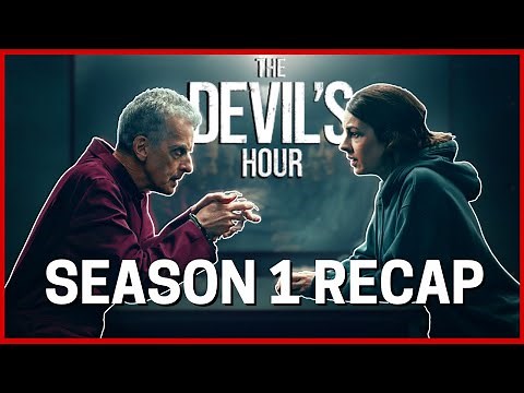 The Devil's Hour Season 1 Recap | Must Watch