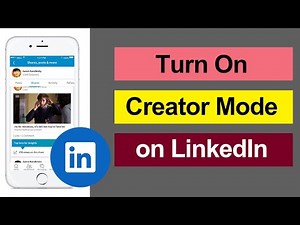 How to Turn On Creator Mode on LinkedIn Mobile?
