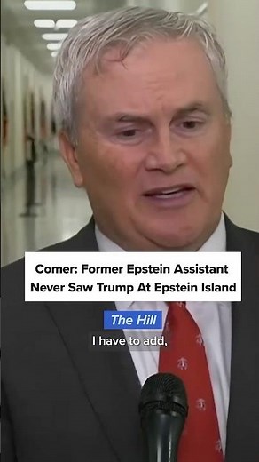 Comer: Former Epstein assistant and accuser Sarah Kellen says she never saw Trump on Epstein island