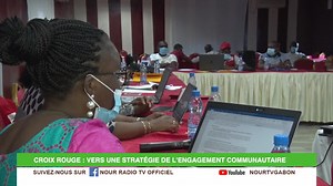 La Croix rouge gabonaise plaide pour une implication des commaunautés dans les programmes qui leur sont destinés | NOUR RADIO TV Officiel