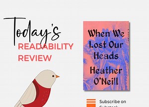Readability Review No. 2: When We Lost Our Heads