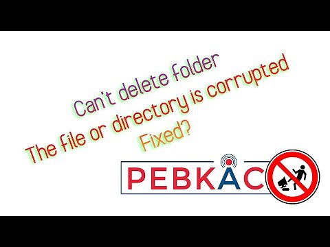 Can't delete folder. The file or directory is corrupted and unreadable