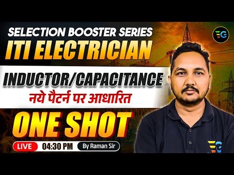 ITI Electrician 🔥Inductor and Capacitor One Shot | Selection Booster Series | by Raman Sir