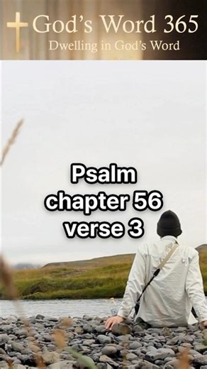 Psalm 56:3 | Put Your Trust in Him #bible #bibleverse #trustgod