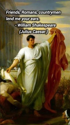 Mark Antony's speech at the funeral of Julius Caesar.......... .