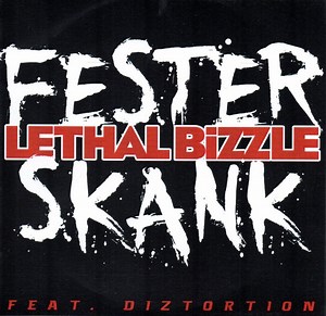 Lethal Bizzle Feat. Diztortion - Fester Skank