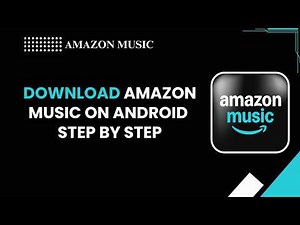 How to Download Amazon Music on Android Step By Step