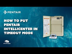 How To Put Your Pentair Intellicenter in Time Out Mode