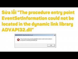 Sửa lỗi "Could not be located in the dynamic link library ADVAPI32.dll"