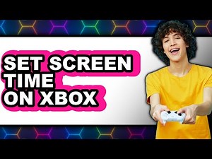 How to Set Screen Time on Xbox (updated)