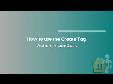 Create Tag Action For Liondesk Workflow App