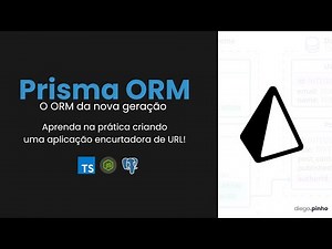 Prisma ORM - O ORM da próxima geração
