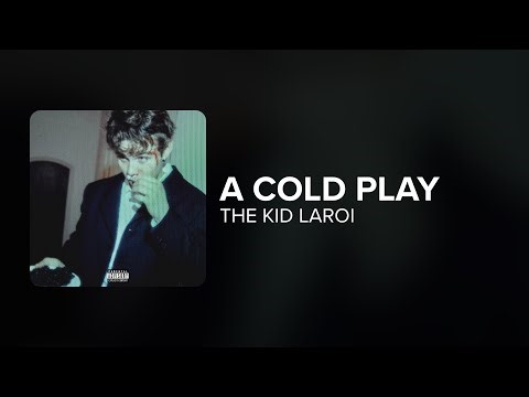 The Kid LAROI - A COLD PLAY (Lyrics)