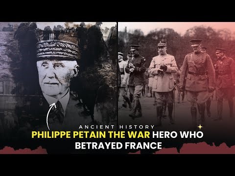 Philippe Petain the War Hero Who Betrayed France