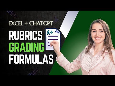 Student Grading and Rubrics With Excel and ChatGPT