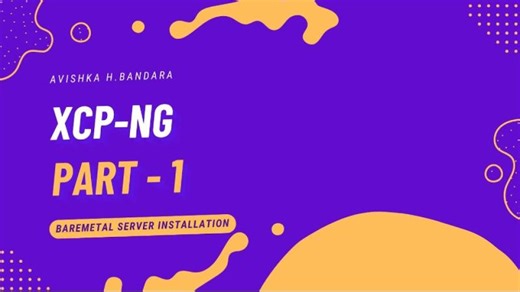 XCP-NG 8.3 LTS Installation Tutorial | Avishka Bandara posted on the topic | LinkedIn