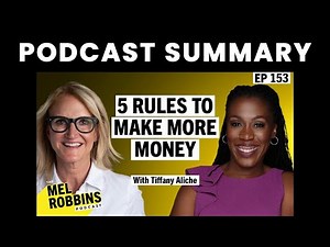 5 Rules of Money: How to Make It, Save It, & Be Smarter About It | The Mel Robbins Podcast