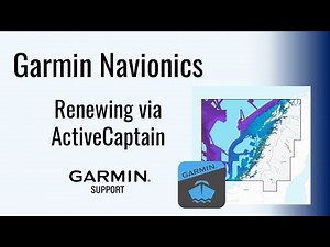 Garmin Navionics | Renewing via ActiveCaptain | Garmin Support