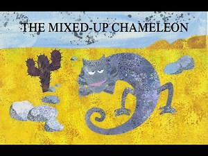 The Mixed-Up Chameleon  - Read Aloud Story