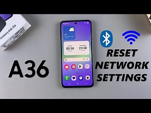 How To Reset Network Settings On Samsung Galaxy A36