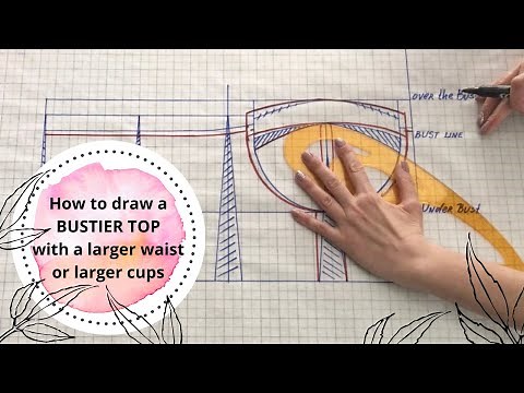 Bustier pattern | How to draw a bustier top with a larger waist or larger cups