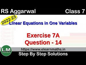 Linear Equations in One Variables | Class 7 Chapter 7 Exercise 7A Question 14 | RS Aggarwal |LM