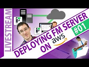 FileMaker Server Complete Deployment Tutorial on AWS - Day 1