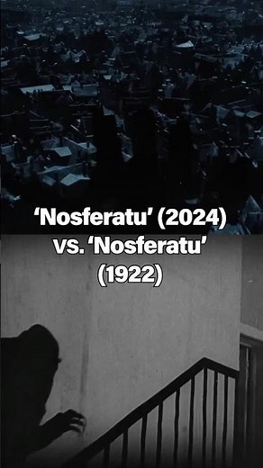 'Nosferatu' (2024) vs. 'Nosferatu' (1922)