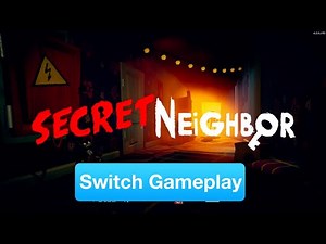 Secret Neighbor Nintendo Switch Gameplay
