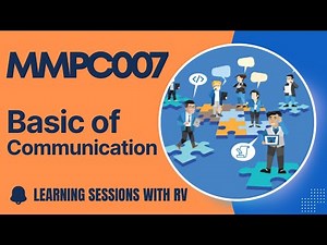 MMPC007 Unit 1 Basic of Communication | IGNOU MBA TEE Exams | Learning Sessions with RV |