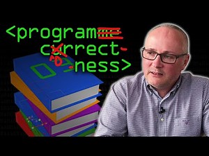 Program Correctness - Computerphile