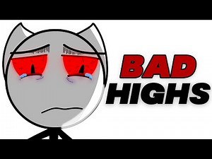 When You Have A Bad High